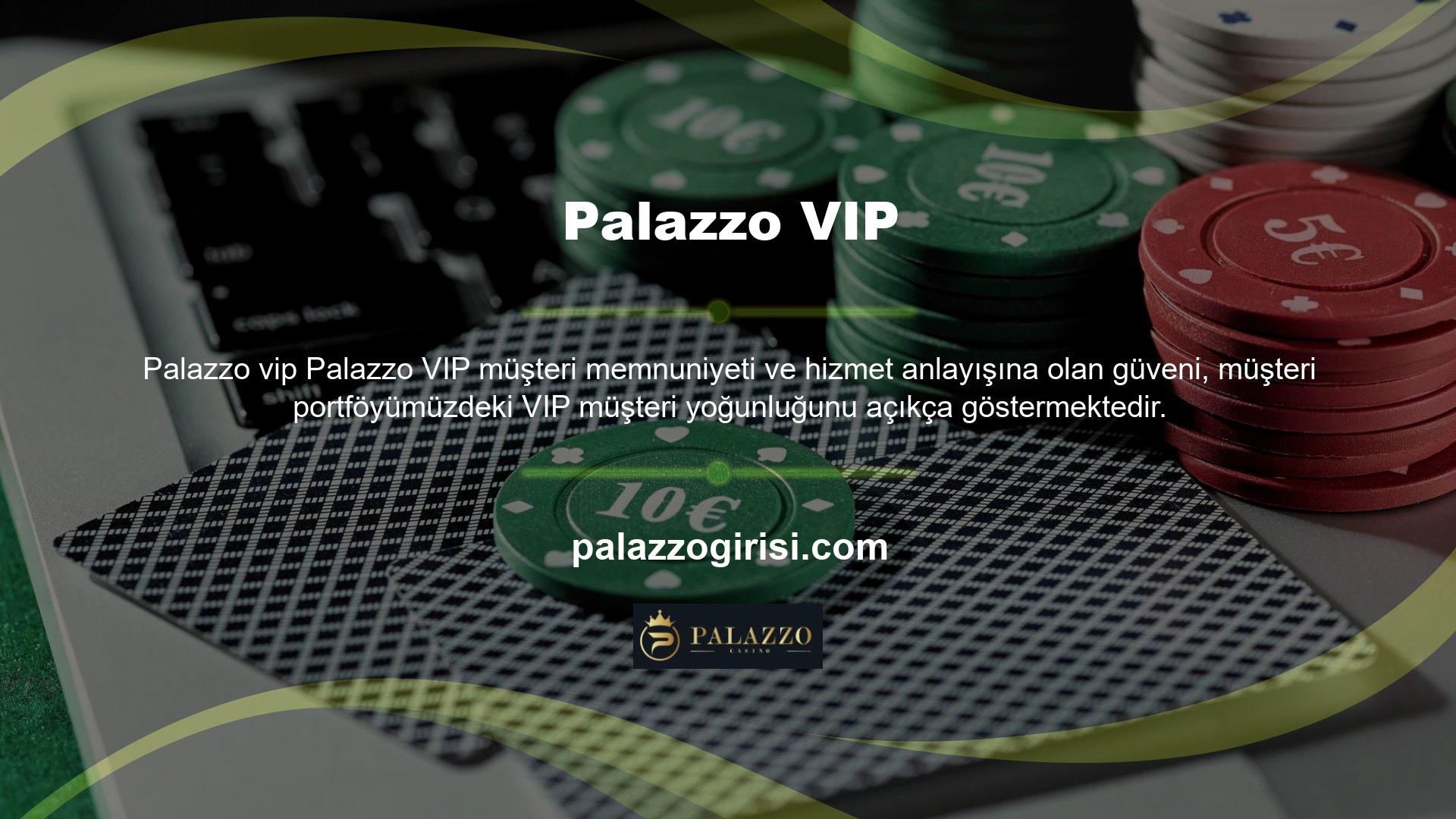 Palazzo, güvenilir ve hızlı programlama seçenekleri sunarak eğlence endüstrisindeki VIP müşteriler için gidilecek yer olmaya devam ediyor